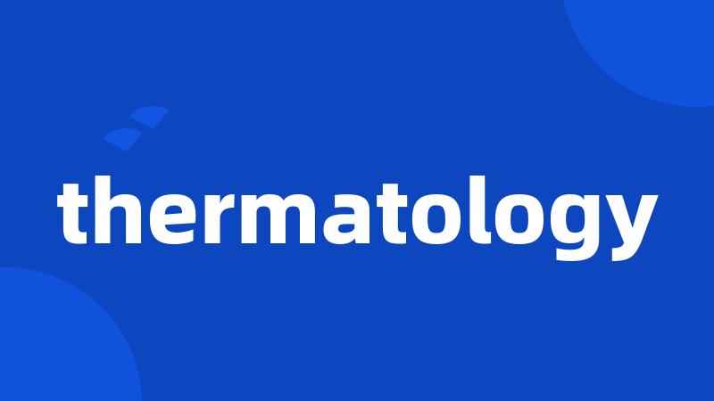 thermatology