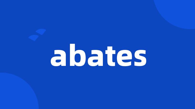 abates