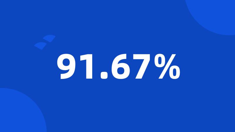 91.67%