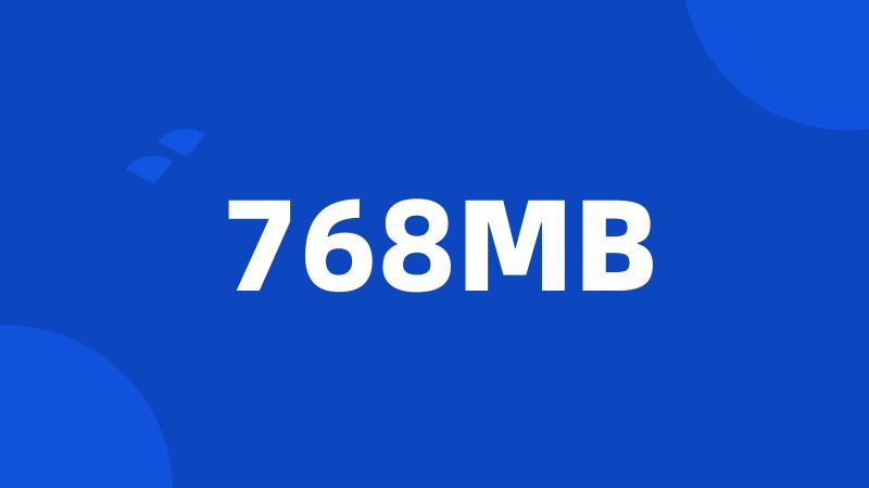 768MB