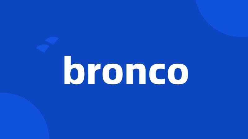 bronco