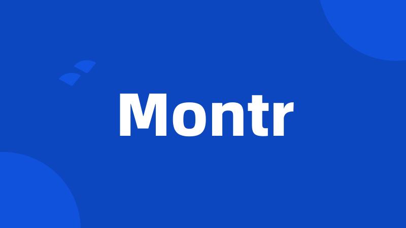 Montr