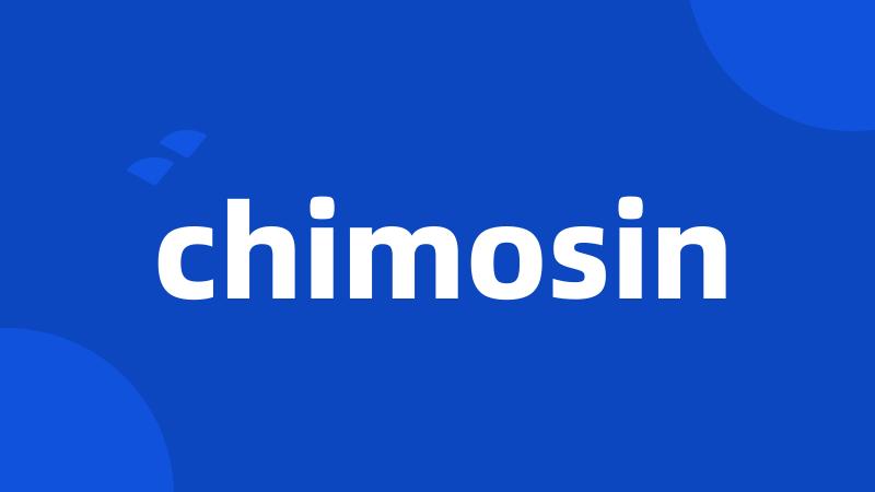 chimosin