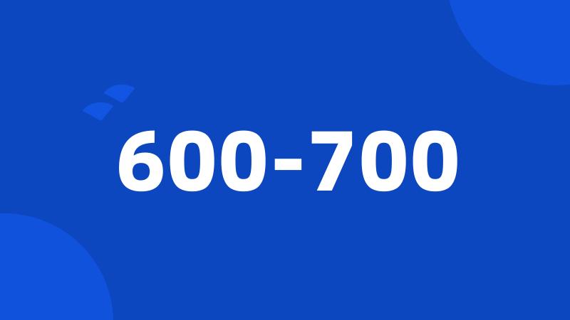 600-700