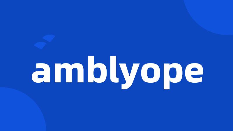 amblyope