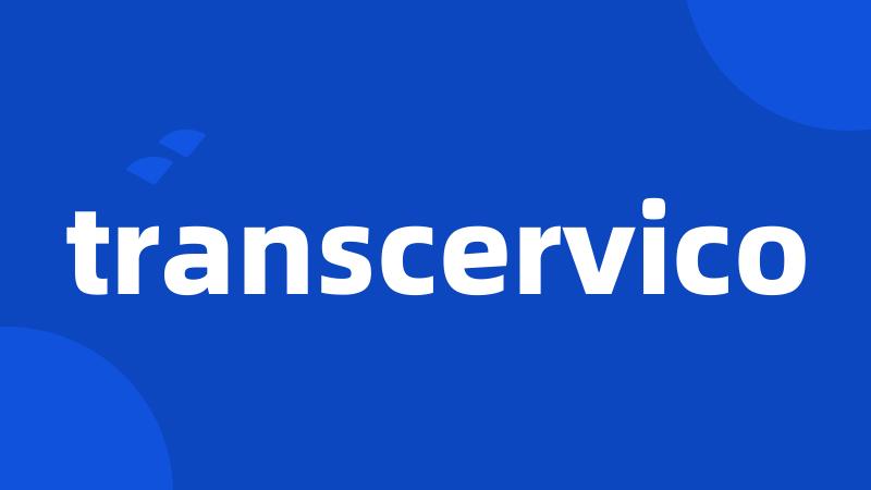 transcervico