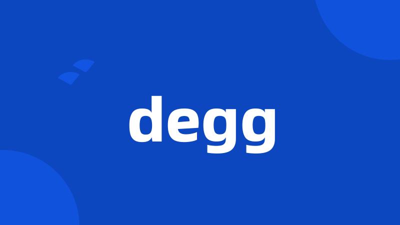 degg