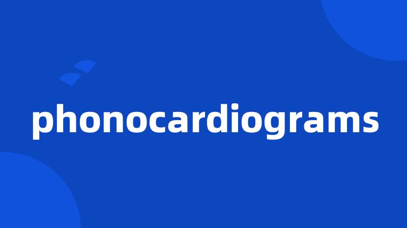 phonocardiograms