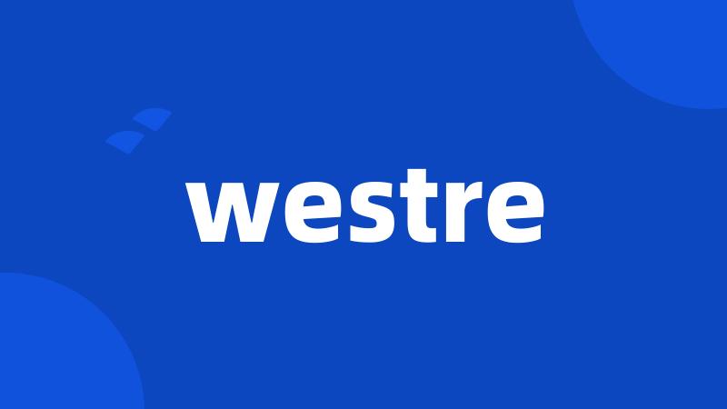 westre