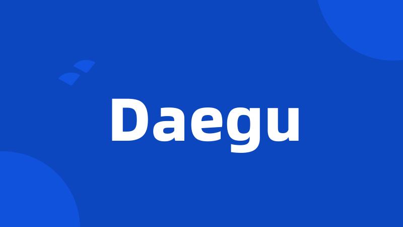 Daegu