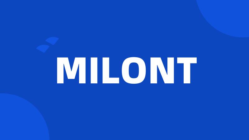 MILONT