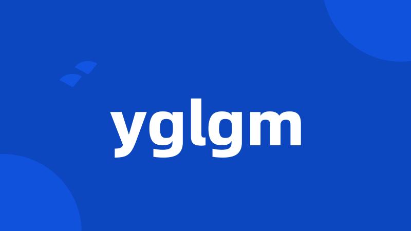 yglgm