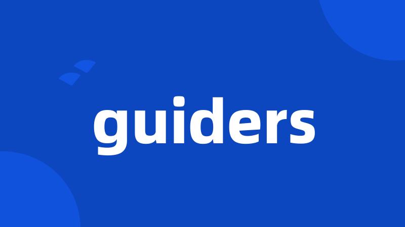 guiders