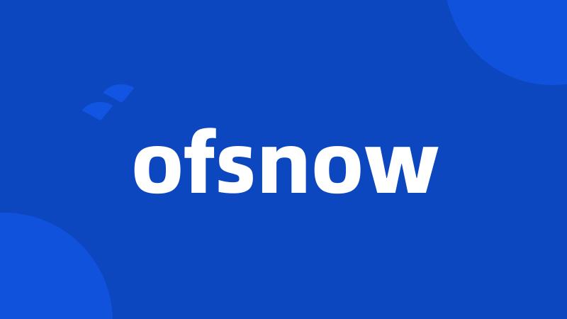 ofsnow