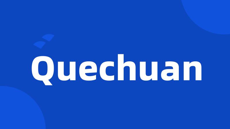 Quechuan