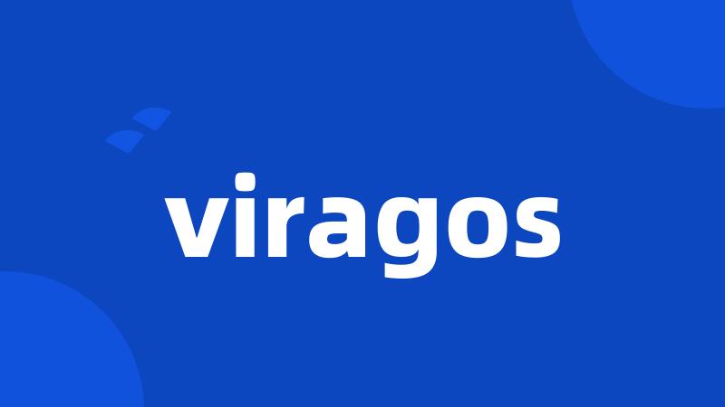 viragos