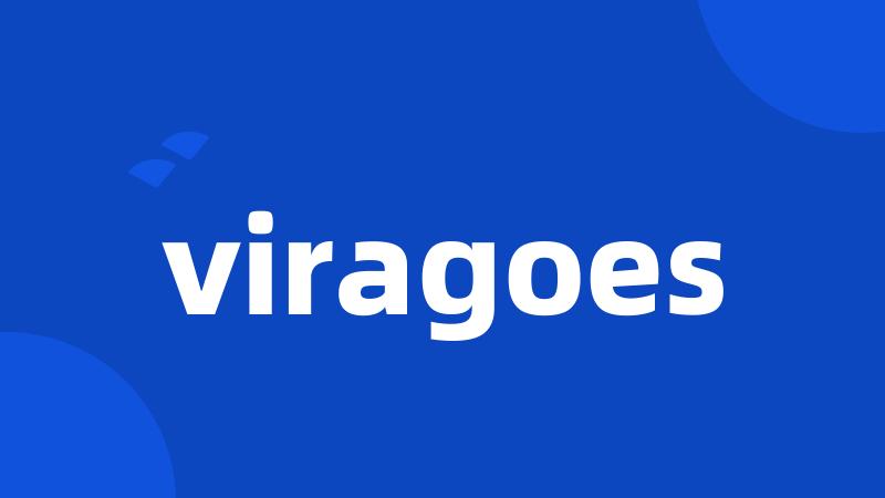 viragoes