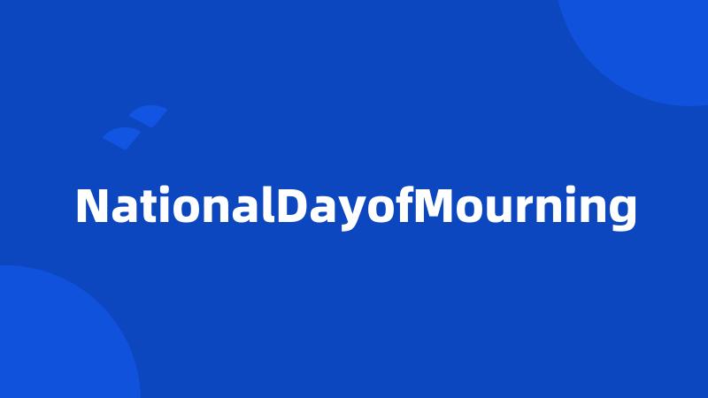 NationalDayofMourning