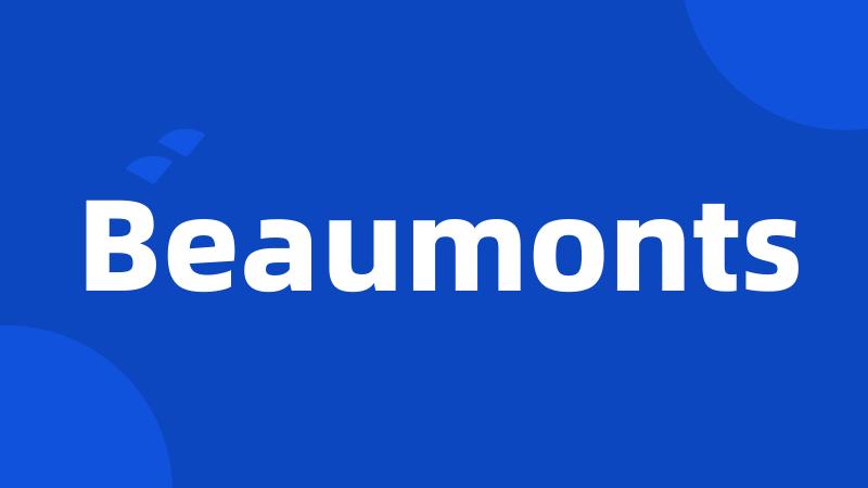 Beaumonts