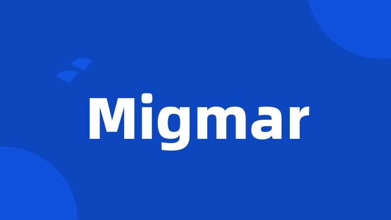 Migmar