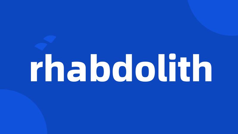 rhabdolith