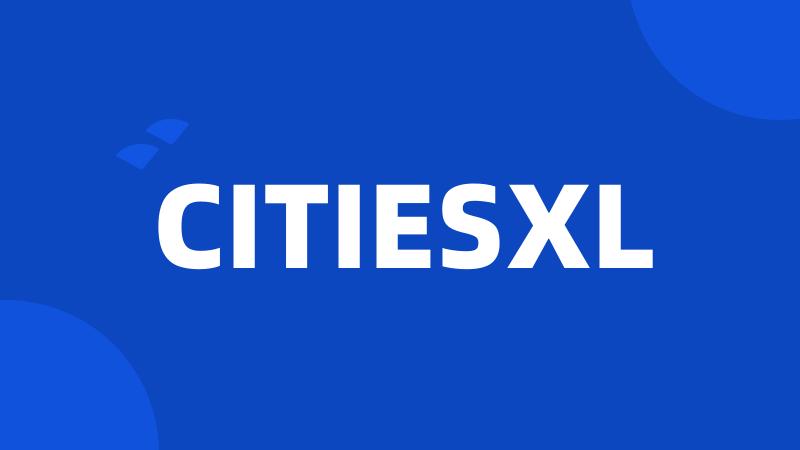 CITIESXL