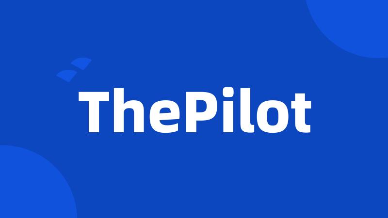 ThePilot