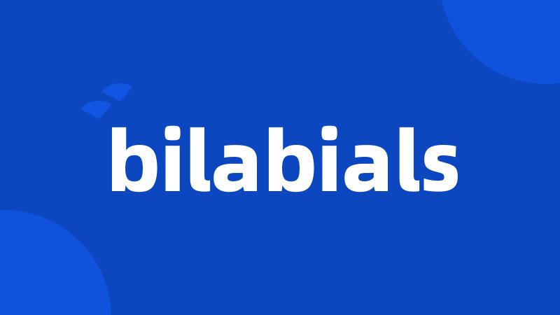 bilabials