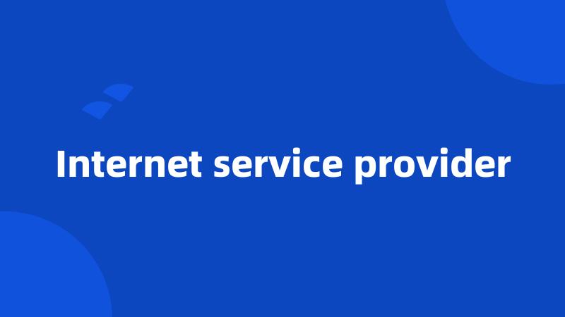 Internet service provider