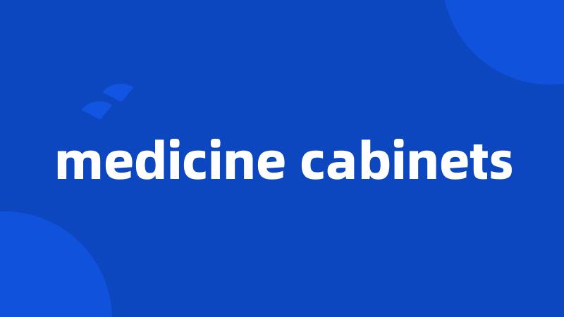 medicine cabinets