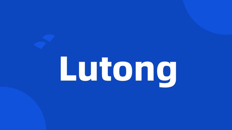 Lutong