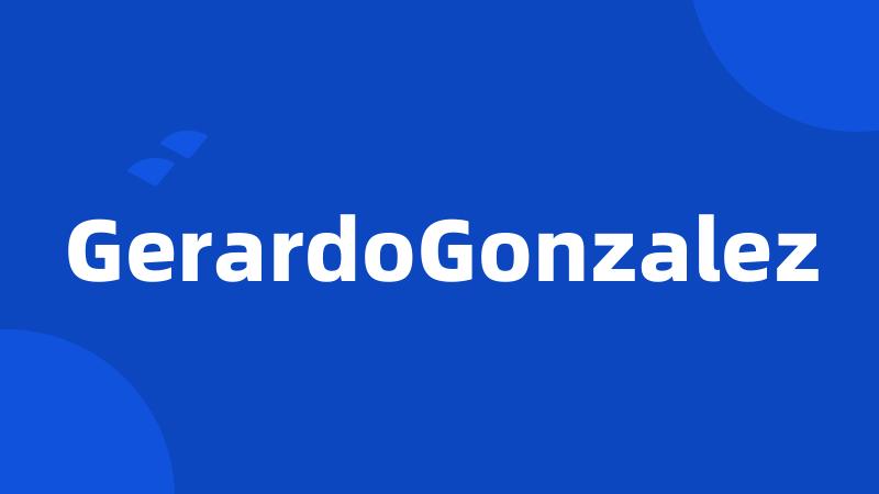 GerardoGonzalez