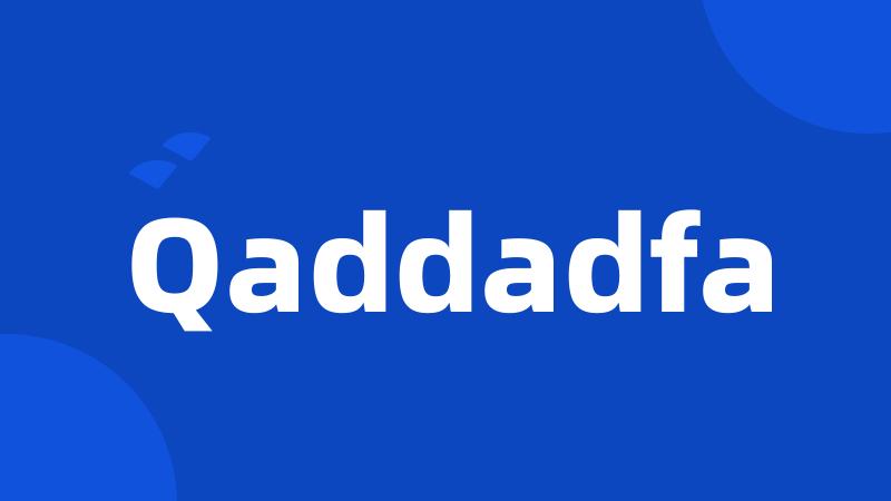 Qaddadfa