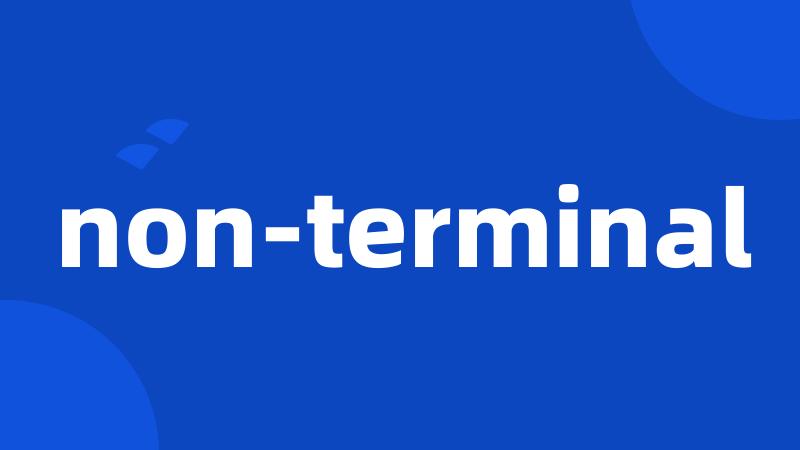 non-terminal