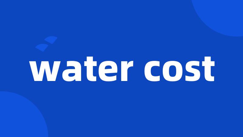 water cost