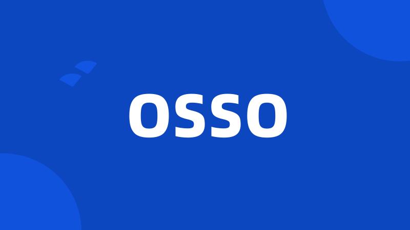 OSSO