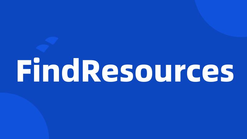FindResources
