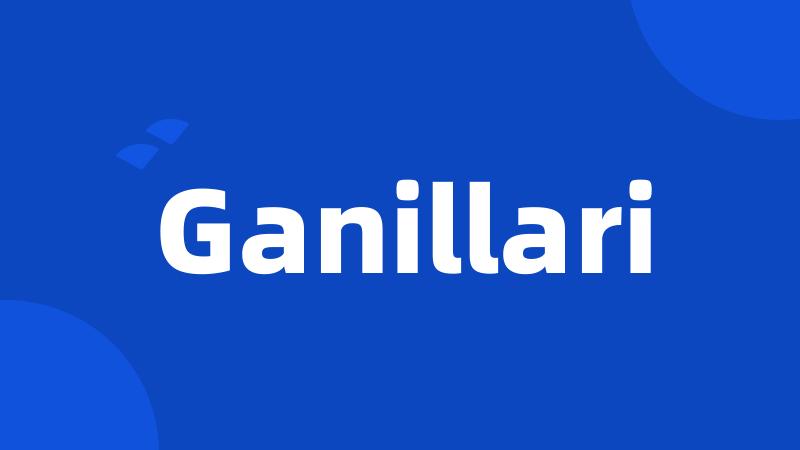 Ganillari