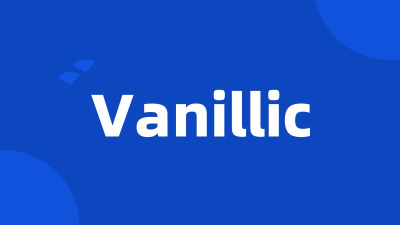 Vanillic