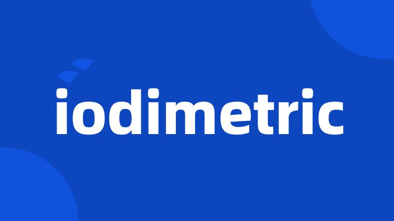 iodimetric