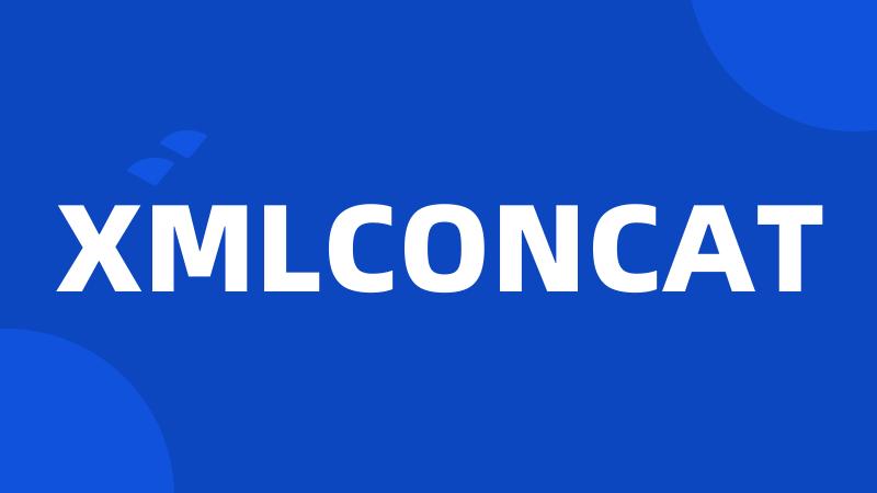 XMLCONCAT