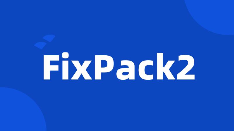 FixPack2