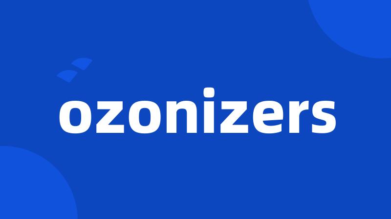 ozonizers