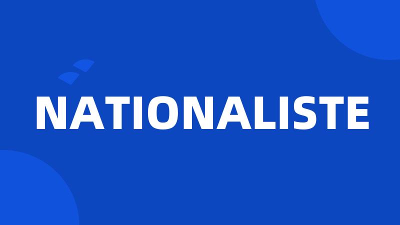 NATIONALISTE