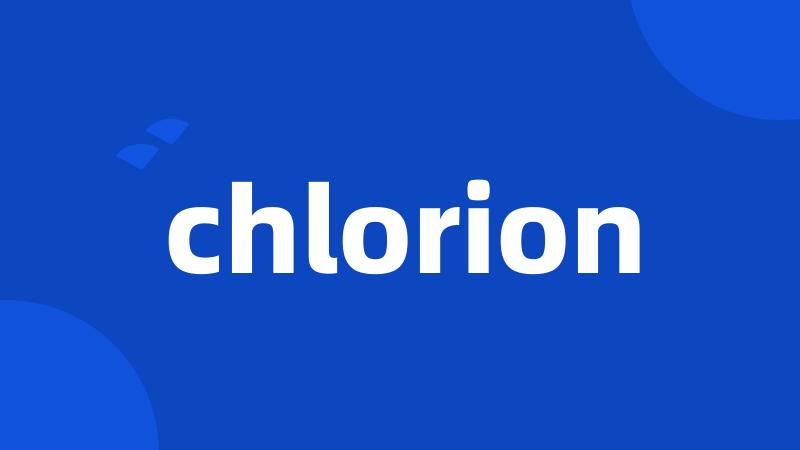 chlorion