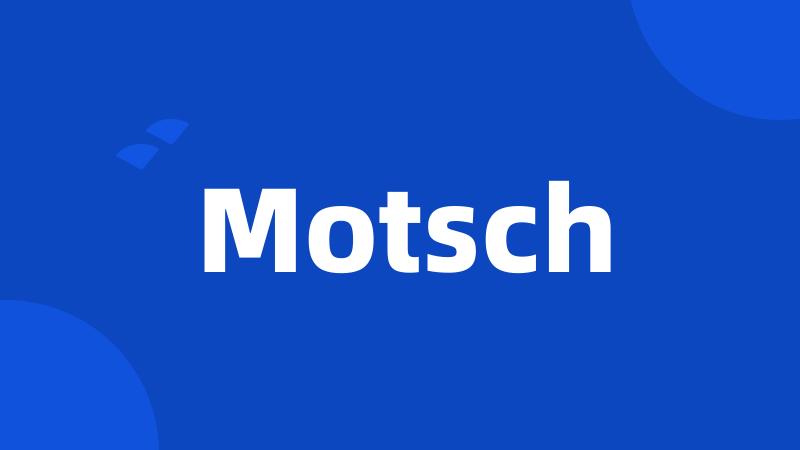 Motsch