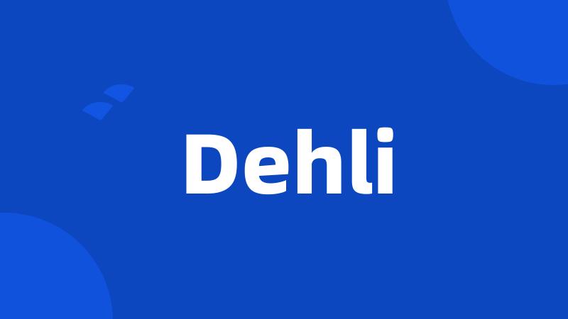 Dehli