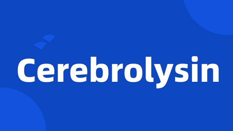 Cerebrolysin