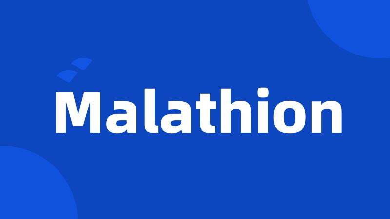 Malathion