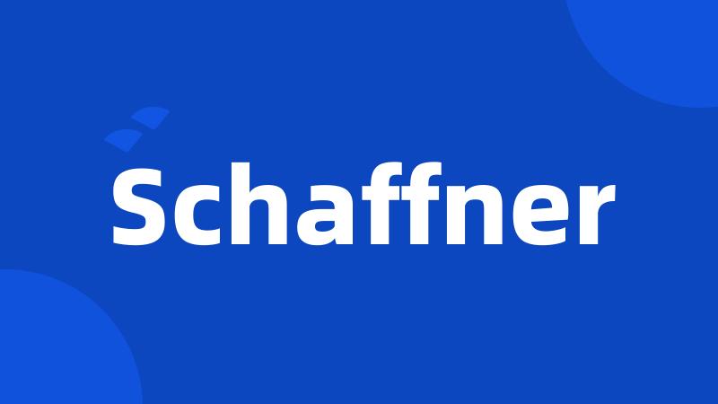 Schaffner